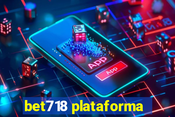 bet718 plataforma